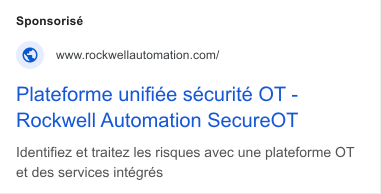 Rockwell Automation ad on Google Ads: Plateforme unifiée sécurité OT - Rockwell Automation Secure OT Identifiez et traitez les risques avec une plateforme OT et des services intégrés