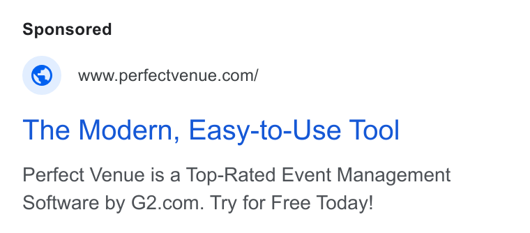 Perfect Venue ad on Google Ads: The Modern, Easy-to-Use Tool Perfect Venue is a Top-Rated Event Management Software by G2.com. Try for Free Today!