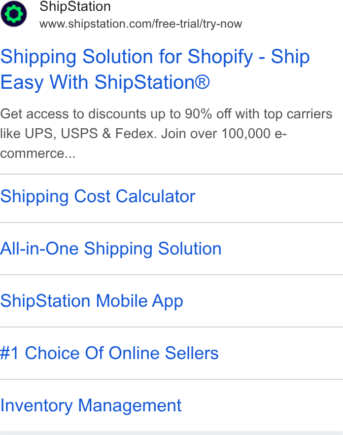 ShipStation ad on Google Ads: Shipping Solution for Shopify - Ship Easy With Ship Station® Get access to discounts up to 90% off with top carriers like UPS, USPS & Fedex. Join over 100,000 e- commerce... Shipping Cost Calculator All-in-One Shipping Solution Ship Station Mobile App #1 Choice Of Online Sellers Inventory Management