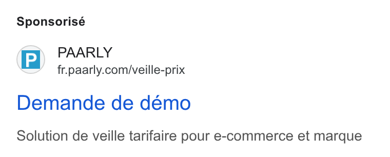 PAARLY ad on Google Ads: Sponsorisé Demande de demo Solution de veille tarifaire pour e-commerce et marque