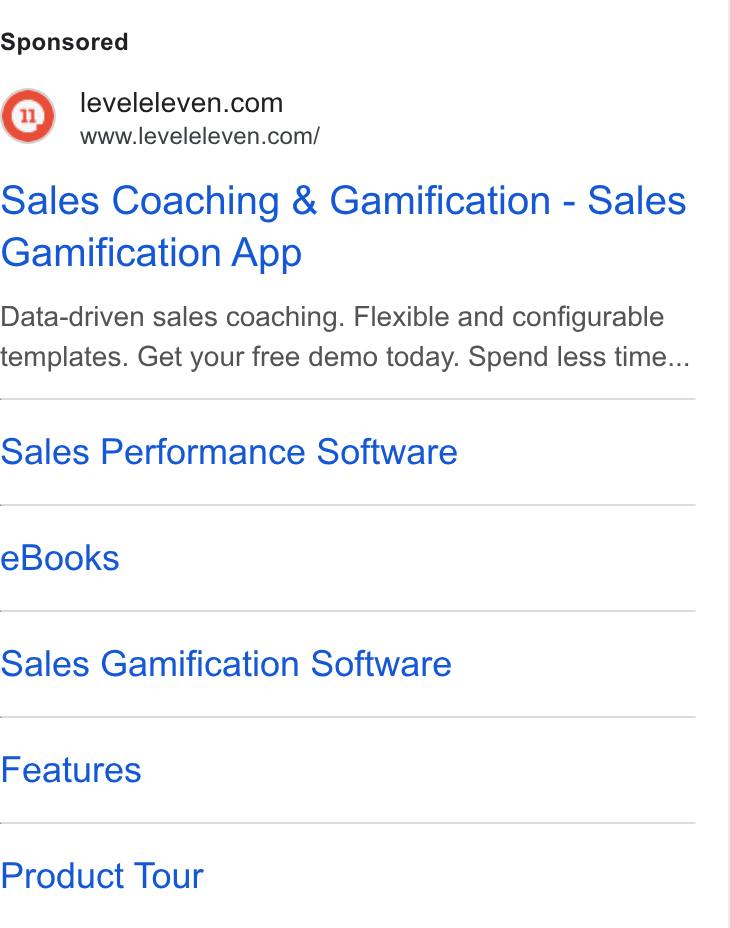 LevelEleven ad on Google Ads: www.leveleleven.com/ Sales Coaching & Gamification - Sales Gamification App Data-driven sales coaching. Flexible and configurable templates. Get your free demo today. Spend less time... Sales Performance Software e Books Sales Gamification Software Features Product Tour
