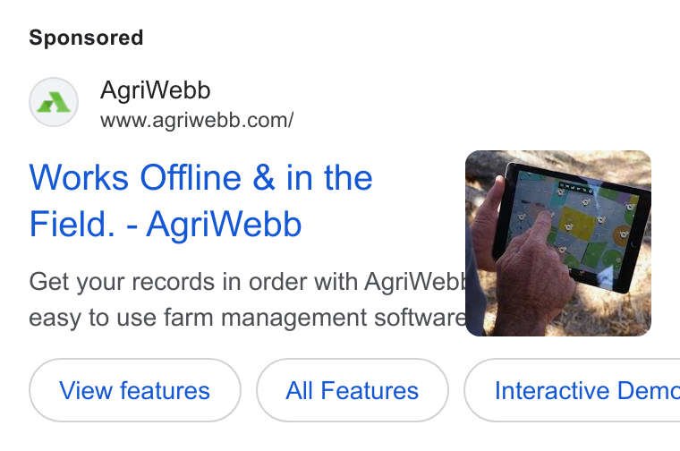 AgriWebb ad on Google Ads: Works Offline & in the Field. - Agri Webb Get your records in order with Agri Webl easy to use farm management software (view features) (All Features All Features ( Interactive Demc