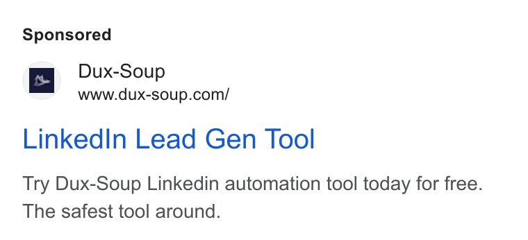 Dux-Soup ad on Google Ads: Linked In Lead Gen Tool Try Dux-Soup Linkedin automation tool today for free. The safest tool around.