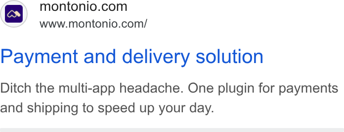 Montonio ad on Google Ads: www.montonio.com/ Payment and delivery solution Ditch the multi-app headache. One plugin for payments and shipping to speed up your day.