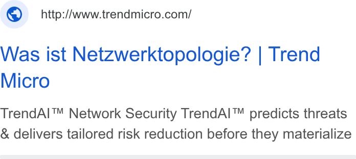 Trend Micro ad on Google Ads: Was ist Netzwerktopologie? | Trend Micro Trend Al™ Network Security Trend Al™ predicts threats & delivers tailored risk reduction before they materialize