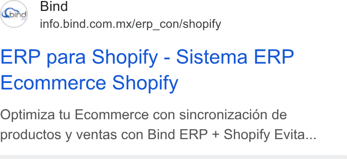 Bind ERP ad on Google Ads: ERP para Shopify - Sistema ERP Ecommerce Shopify Optimiza tu Ecommerce con sincronizacién de productos y ventas con Bind ERP + Shopify Evita...