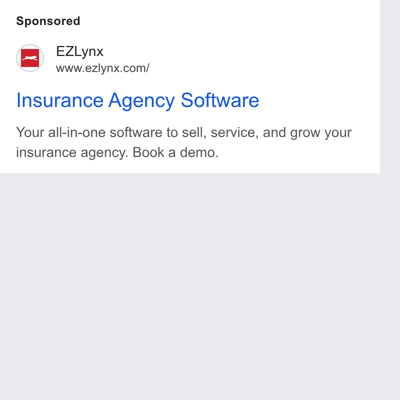 EZLynx ad on Google Ads: Insurance Agency Software Your all-in-one software to sell, service, and grow your insurance agency. Book a demo.