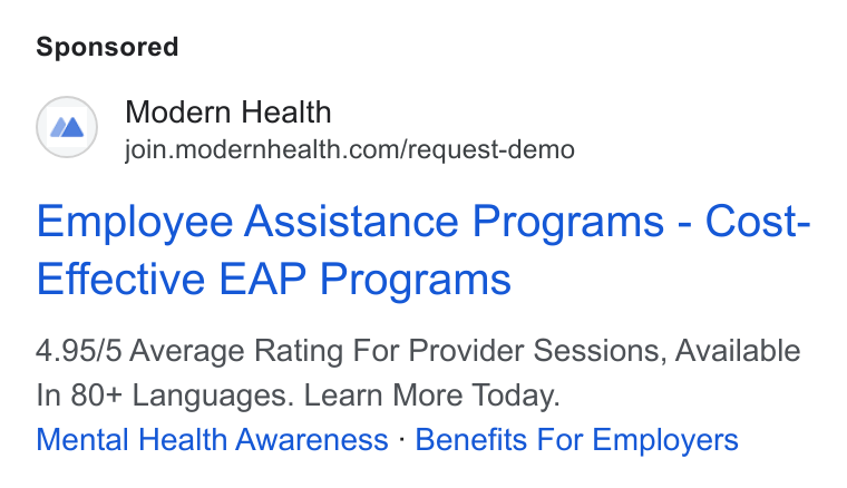 Modern Health ad on Google Ads: Employee Assistance Programs - Cost- Effective EAP Programs 4.95/5 Average Rating For Provider Sessions, Available In 80+ Languages. Learn More Today. Mental Health Awareness - Benefits For Employers