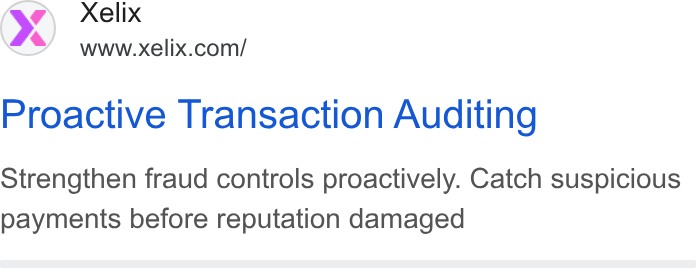 Xelix ad on Google Ads: Proactive Transaction Auditing Strengthen fraud controls proactively. Catch suspicious payments before reputation damaged