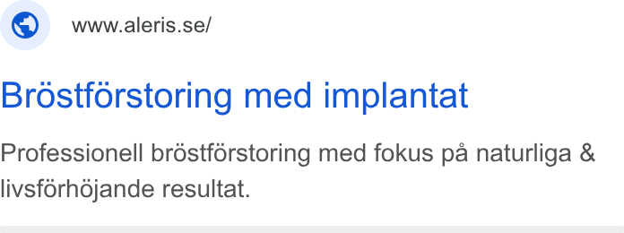 Aleris ad on Google Ads: Brostforstoring med implantat Professionell brdéstforstoring med fokus pa naturliga & livsforhdjande resultat.