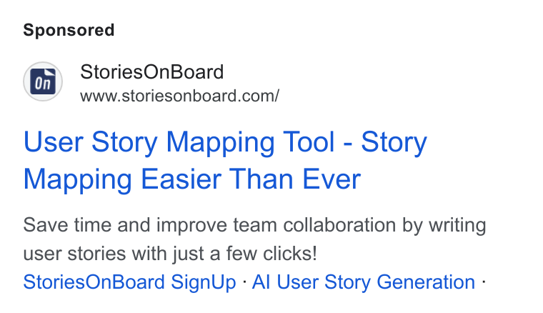 StoriesOnBoard ad on Google Ads: User Story Mapping Tool - Story Mapping Easier Than Ever Save time and improve team collaboration by writing user stories with just a few clicks! Stories On Board Sign Up - Al User Story Generation -