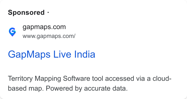 GapMaps ad on Google Ads: www.gapmaps.com/ Gap Maps Live India Territory Mapping Software tool accessed via a cloud- based map. Powered by accurate data.
