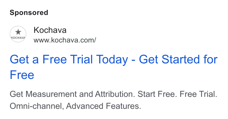 Kochava ad on Google Ads: Get a Free Trial Today - Get Started for Free Get Measurement and Attribution. Start Free. Free Trial. Omni-channel, Advanced Features.