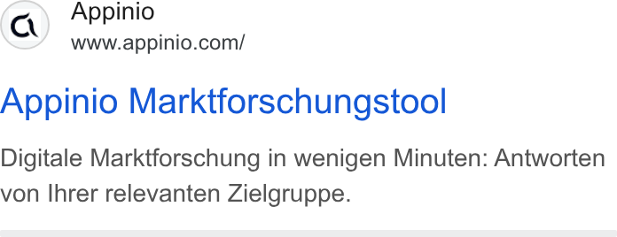 Appinio ad on Google Ads: Appinio Marktforschungstool Digitale Marktforschung in wenigen Minuten: Antworten von Ihrer relevanten Zielgruppe.