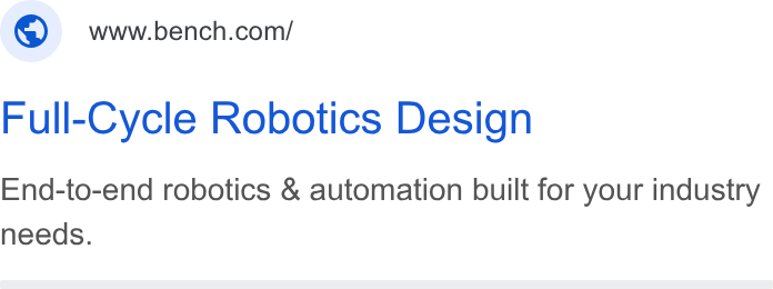 Benchmark Electronics ad on Google Ads: Full-Cycle Robotics Design End-to-end robotics & automation built for your industry needs.
