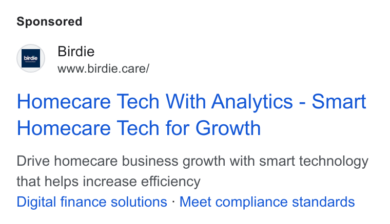 Birdie ad on Google Ads: my =CBBirdie www.birdie.care/ Homecare Tech With Analytics - Smart Homecare Tech for Growth Drive homecare business growth with smart technology that helps increase efficiency Digital finance solutions - Meet compliance standards