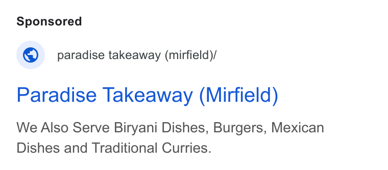 Flipdish ad on Google Ads: © paradise takeaway (mirfield)/ Paradise Takeaway (Mirfield) We Also Serve Biryani Dishes, Burgers, Mexican Dishes and Traditional Curries.