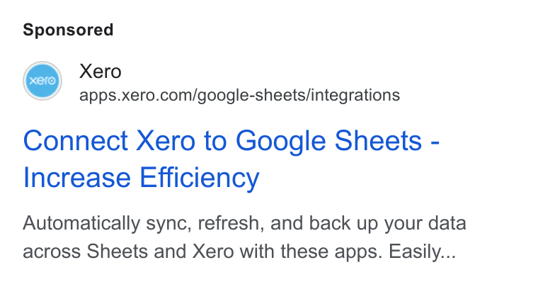 Xero ad on Google Ads: Connect Xero to Google Sheets - Increase Efficiency Automatically sync, refresh, and back up your data across Sheets and Xero with these apps. Easily...