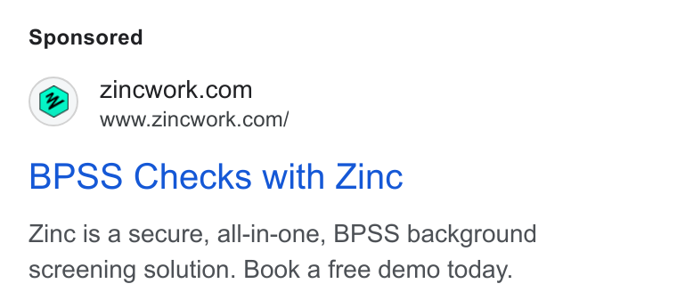 Zinc ad on Google Ads: So Co om BPSS Checks with Zinc Zinc is a secure, all-in-one, BPSS background screening solution. Book a free demo today.