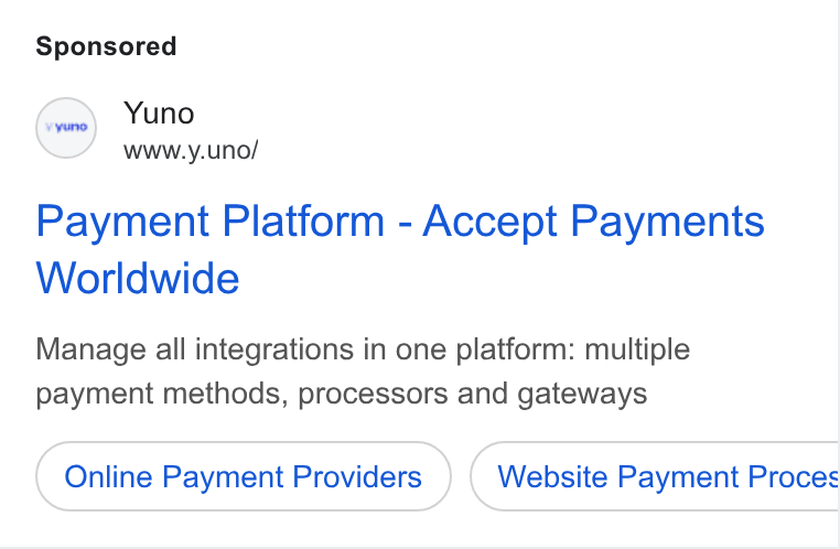 Yuno ad on Google Ads: (roe) Yuno www.y.uno/ Payment Platform - Accept Payments Worldwide Manage all integrations in one platform: multiple payment methods, processors and gateways Online Payment Providers Website Payment Proces