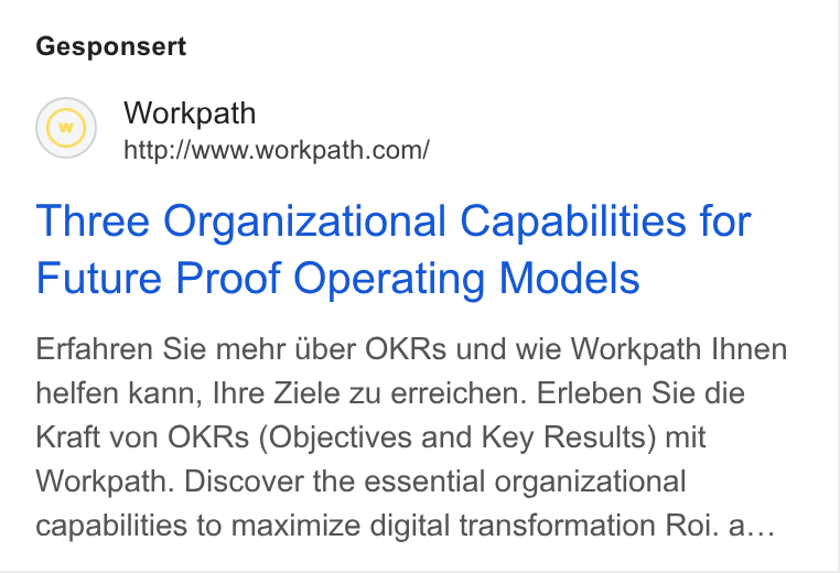 Workpath ad on Google Ads: Gesponsert Three Organizational Capabilities for Future Proof Operating Models Erfahren Sie mehr Uber OKRs und wie Workpath Ihnen helfen kann, Ihre Ziele zu erreichen. Erleben Sie die Kraft von OKRs (Objectives and Key Results) mit Workpath. Discover the essential organizational capabilities to maximize digital transformation Roi. a...