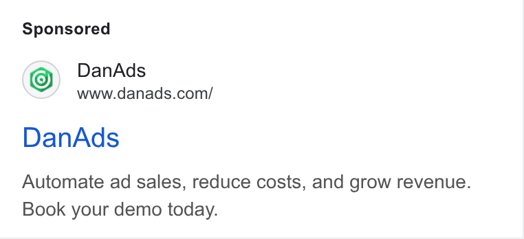 DanAds ad on Google Ads: Dan Ads Automate ad sales, reduce costs, and grow revenue. Book your demo today.