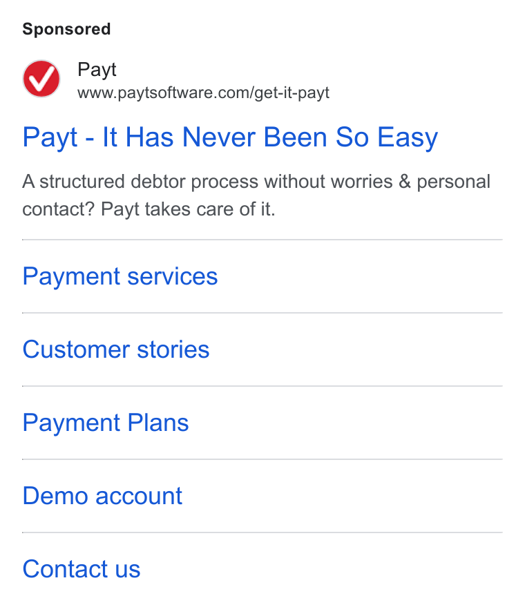 Payt Software ad on Google Ads: Payt - It Has Never Been So Easy Astructured debtor process without worries & personal contact? Payt takes care of it. Payment services Customer stories Payment Plans Demo account Contact us