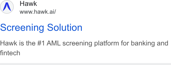 Hawk ad on Google Ads: Hawk www.hawk.ai/ screening Solution Hawk is the #1 AML screening platform for banking and fintech