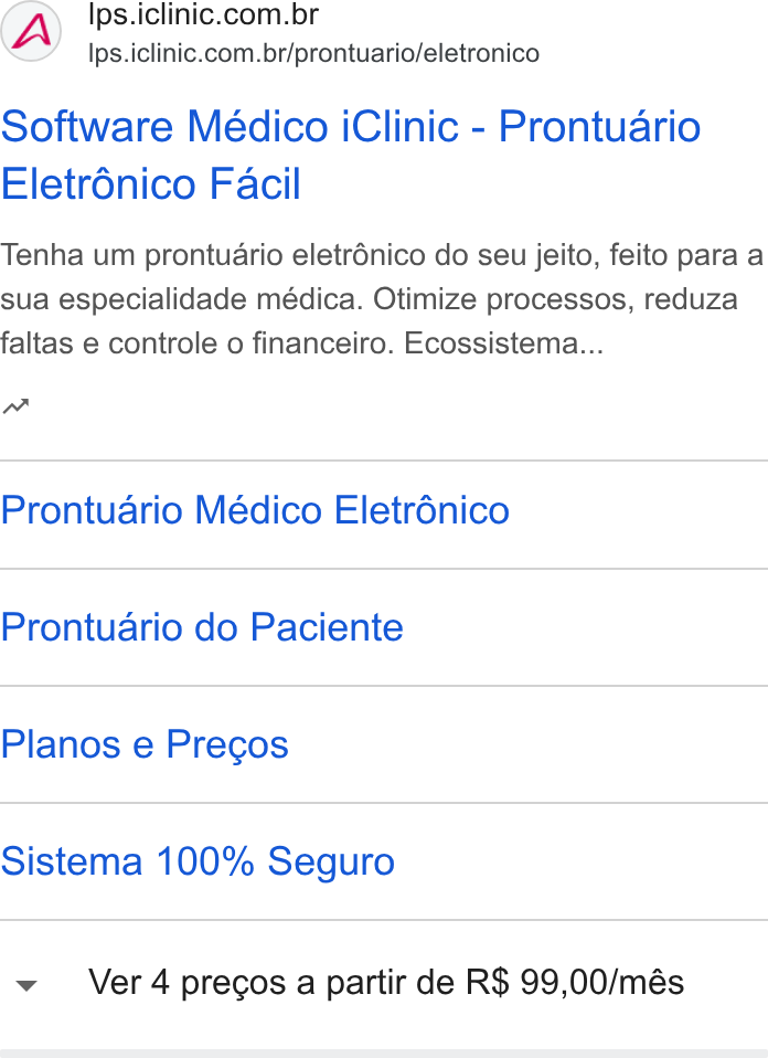 iClinic ad on Google Ads: Ips.iclinic.com.br/prontuario/eletronico Software Médico i Clinic - Prontuario Eletrénico Facil Tenha um prontuario eletrénico do seu jeito, feito para a sua especialidade médica. Otimize processos, reduza faltas e controle o financeiro. Ecossistema... n~ Prontuario Médico Eletrénico Prontuario do Paciente Planos e Pregos Sistema 100% Seguro Ver 4 precos a partir de R$ 99,00/més