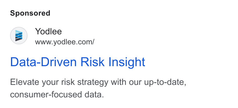Yodlee ad on Google Ads: Data-Driven Risk Insight Elevate your risk strategy with our up-to-date, consumer-focused data.
