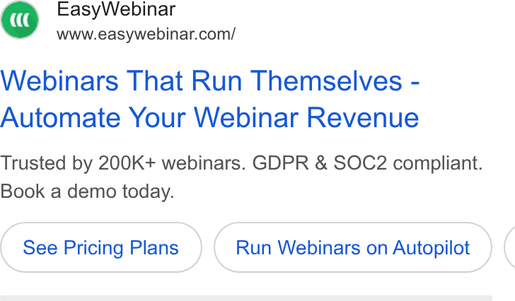 EasyWebinar ad on Google Ads: Webinars That Run Themselves - Automate Your Webinar Revenue Trusted by 200K+ webinars. GDPR & SOC2 compliant. Book a demo today. See Pricing Plans Run Webinars on Autopilot (