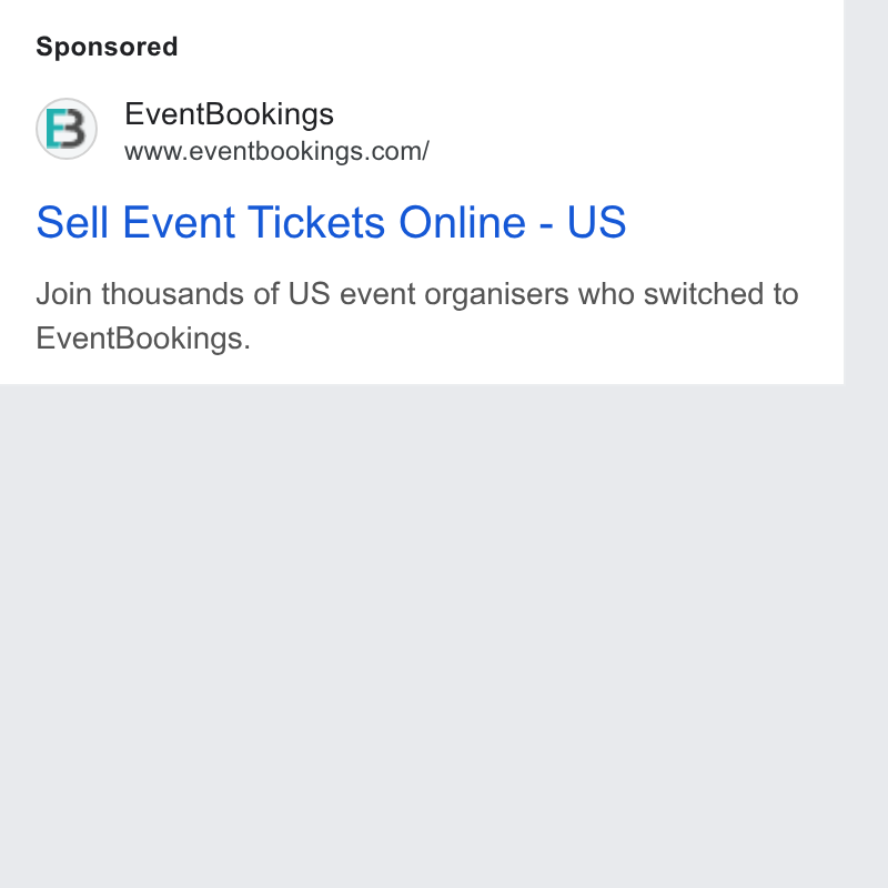 EventBookings ad on Google Ads: Sell Event Tickets Online - US Join thousands of US event organisers who switched to Event Bookings.