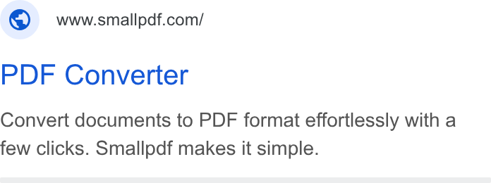 Smallpdf ad on Google Ads: PDF Converter Convert documents to PDF format effortlessly with a few clicks. Smallpdf makes it simple.