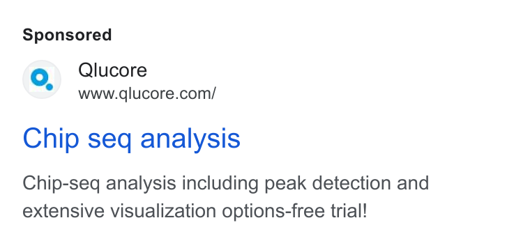Qlucore ad on Google Ads: Chip seq analysis Chip-seq analysis including peak detection and extensive visualization options-free trial!