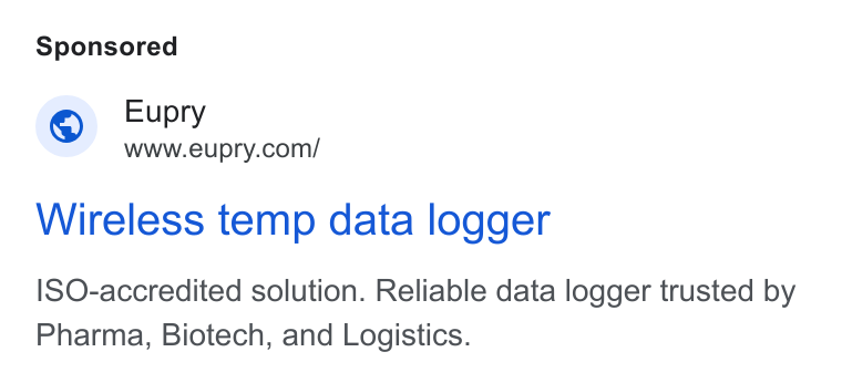 Eupry ad on Google Ads: Wireless temp data logger ISO-accredited solution. Reliable data logger trusted by Pharma, Biotech, and Logistics.