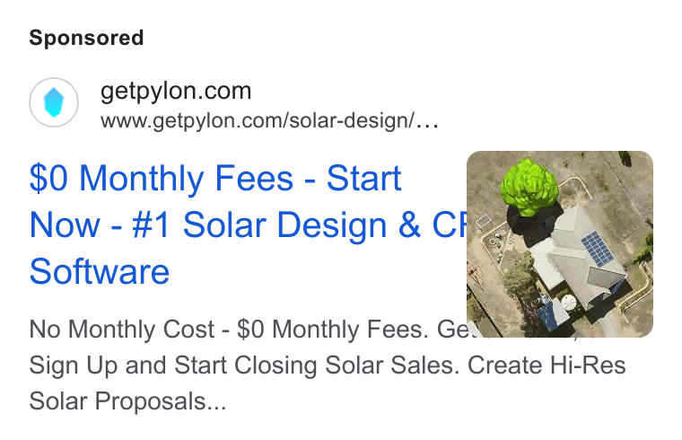 Pylon ad on Google Ads: www.getpylon.com/solar-design/... $0 Monthly Fees - Start Now - #1 Solar Design & C Software No Monthly Cost - $0 Monthly Fees. Ge Po Sign Up and Start Closing Solar Sales. Create Hi-Res Solar Proposals...