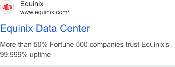 Equinix ad on Google Ads: Equinix Data Center More than 50% Fortune 500 companies trust Equinix's 99.999% uptime