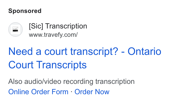 Travefy ad on Google Ads: Need a court transcript? - Ontario Court Transcripts Also audio/video recording transcription Online Order Form - Order Now