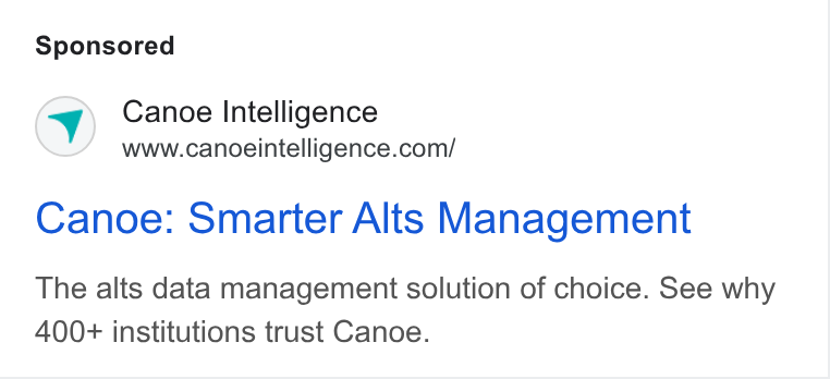 Canoe Intelligence ad on Google Ads: Canoe: Smarter Alts Management The alts data management solution of choice. See why 400+ institutions trust Canoe.
