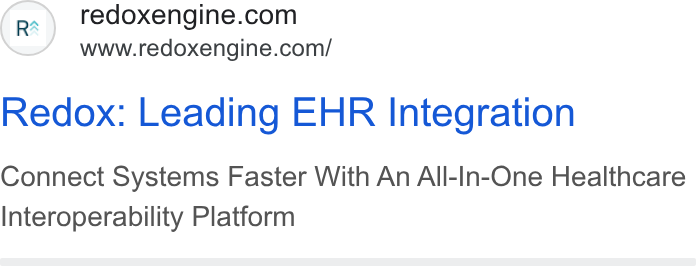 Redox ad on Google Ads: www.redoxengine.com/ Redox: Leading EHR Integration Connect Systems Faster With An All-In-One Healthcare Interoperability Platform