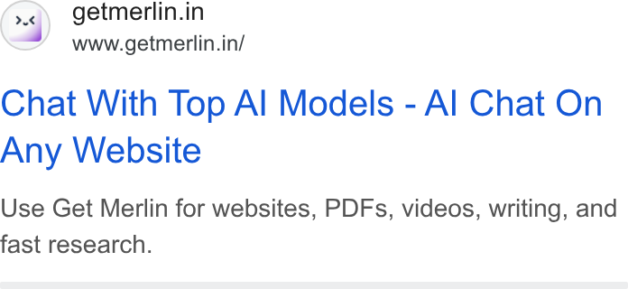 Merlin AI ad on Google Ads: www.getmerlin.in/ Chat With Top Al Models - Al Chat On Any Website Use Get Merlin for websites, PDFs, videos, writing, and fast research.