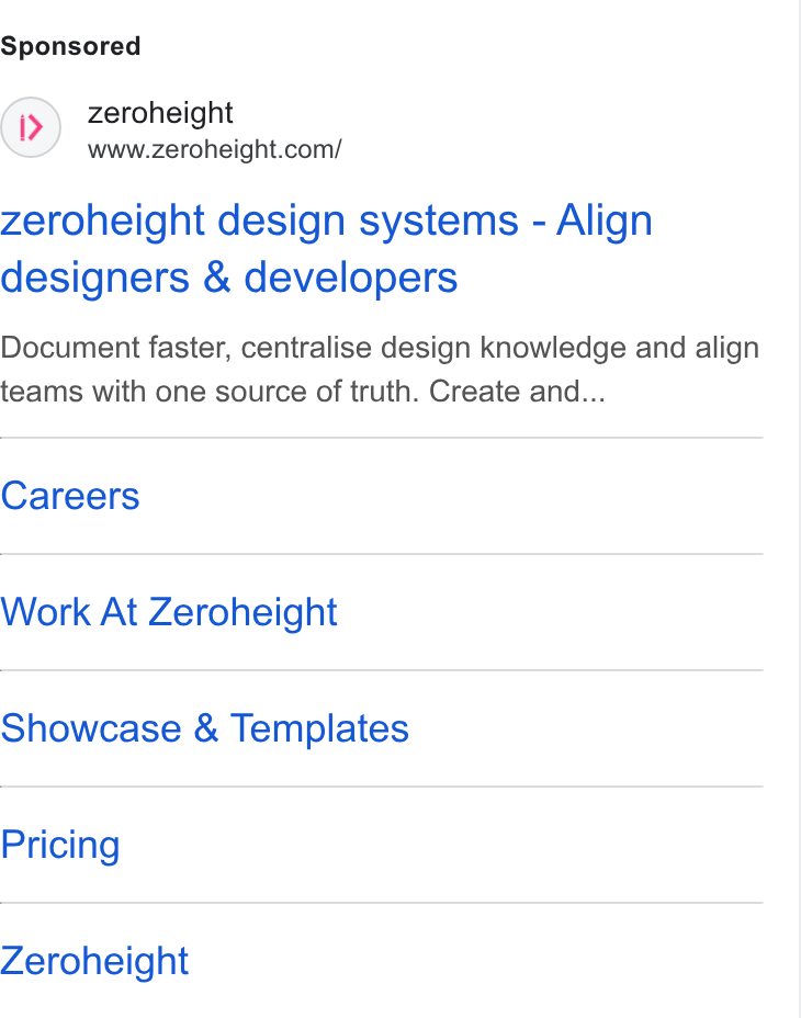 zeroheight ad on Google Ads: zeroheight design systems - Align designers & developers Document faster, centralise design knowledge and align teams with one source of truth. Create and... Careers Work At Zeroheight Showcase & Templates Pricing Zeroheight