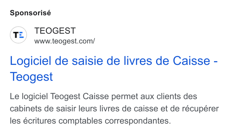 Teogest ad on Google Ads: Sponsorisé Logiciel de saisie de livres de Caisse - Teogest Le logiciel Teogest Caisse permet aux clients des cabinets de saisir leurs livres de caisse et de récupérer les écritures comptables correspondantes.
