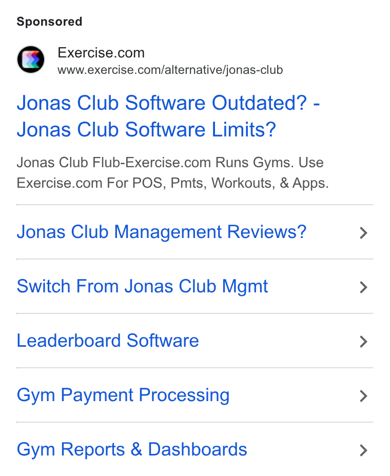 Exercise.com ad on Google Ads: www.exercise.com/alternative/jonas-club Jonas Club Software Outdated? - Jonas Club Software Limits? Jonas Club Flub-Exercise.com Runs Gyms. Use Exercise.com For POS, Pmts, Workouts, & Apps. Jonas Club Management Reviews? Switch From Jonas Club Mgmt Leaderboard Software Gym Payment Processing Gym Reports & Dashboards