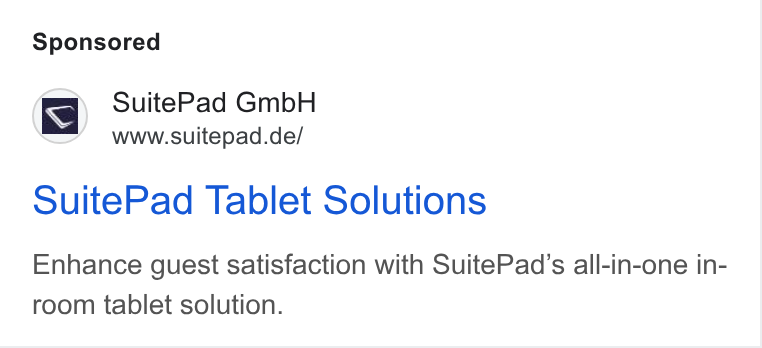 SuitePad ad on Google Ads: Suite Pad Tablet Solutions Enhance guest satisfaction with Suite Pad’s all-in-one in- room tablet solution.