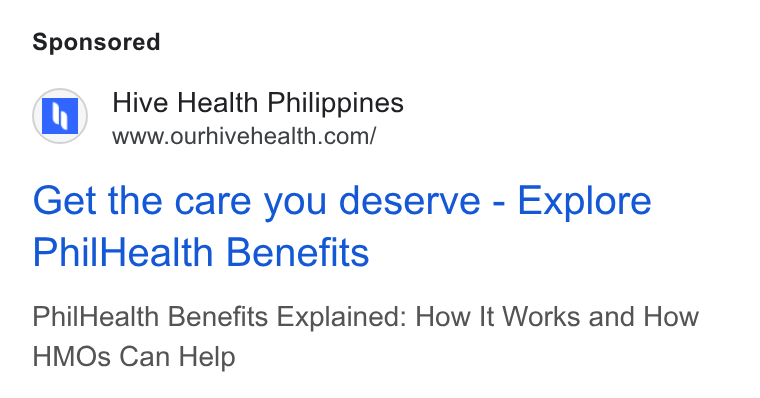 Hive Health ad on Google Ads: Get the care you deserve - Explore Phil Health Benefits Phil Health Benefits Explained: How It Works and How HMOs Can Help
