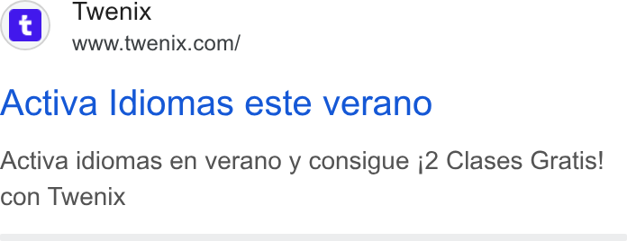 Twenix ad on Google Ads: Activa Idiomas este verano Activa idiomas en verano y consigue j2 Clases Gratis! con Twenix