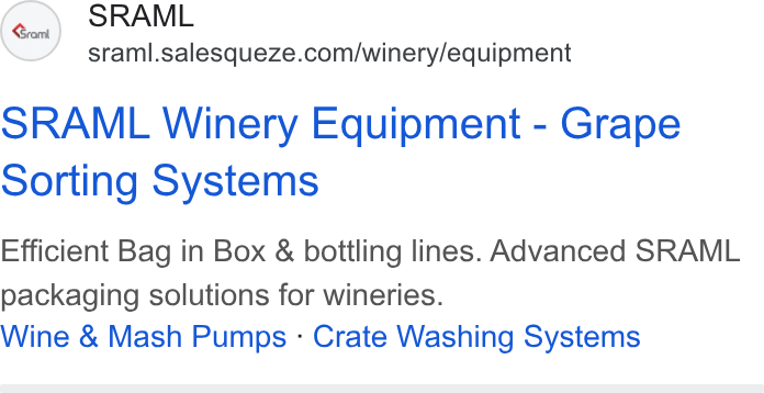 SaleSqueze ad on Google Ads: SRAML Winery Equipment - Grape Sorting Systems Efficient Bag in Box & bottling lines. Advanced SRAML packaging solutions for wineries. Wine & Mash Pumps - Crate Washing Systems