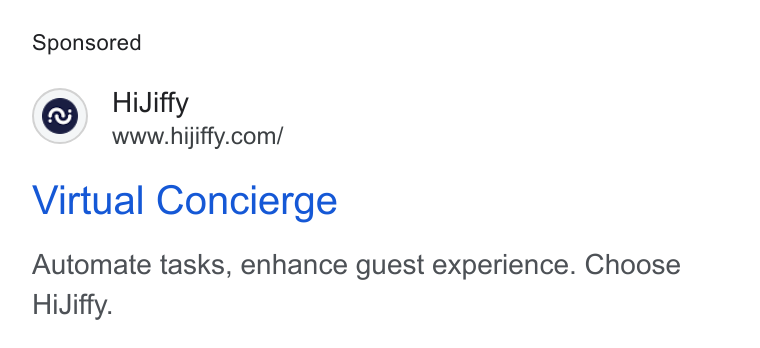HiJiffy ad on Google Ads: Virtual Concierge Automate tasks, enhance guest experience. Choose Hi Jiffy.