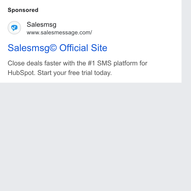 Salesmsg ad on Google Ads: Salesmsg® Official Site Close deals faster with the #1 SMS platform for Hub Spot. Start your free trial today.